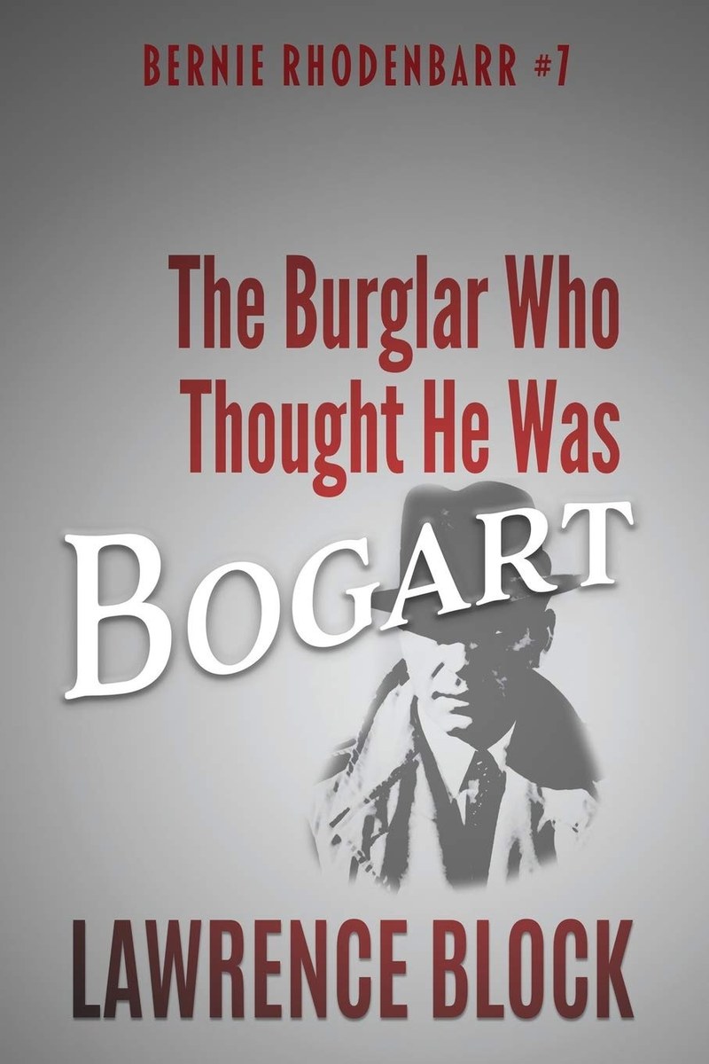 Cover of The Burglar Who Thought He Was Bogart